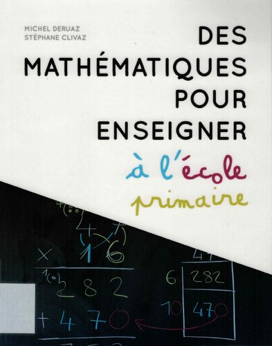 خرید و دانلود نسخه کامل کتاب Des mathématiques pour enseigner à l&#039;école primaire