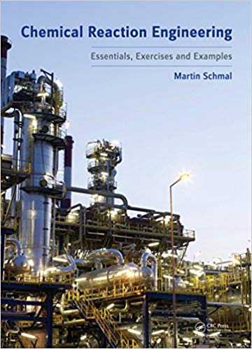  دانلود کتاب Chemical Reaction Engineering - Essentials, Exercises And Examples, 2014 - دانلود کتاب های دانشگاهی