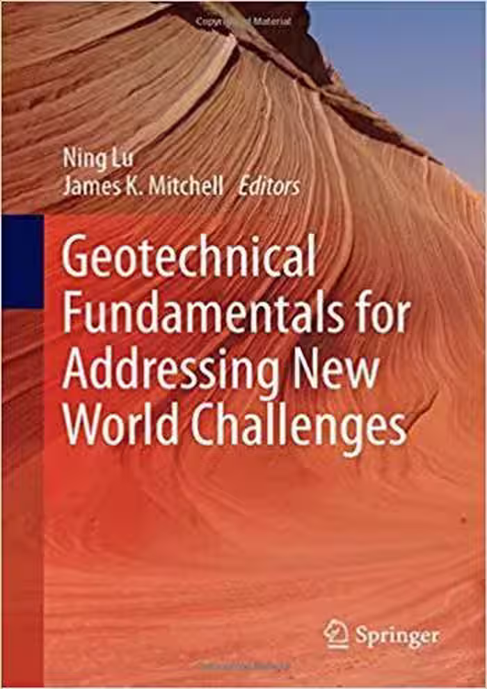 󾕇 دانلود کتاب Lu N., Geotechnical Fundamentals for Addressing New World Challenges, 2019 - دانلود کتاب های دانشگاهی