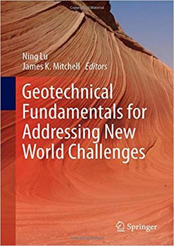  دانلود کتاب Lu N., Geotechnical Fundamentals for Addressing New World Challenges, 2019 - دانلود کتاب های دانشگاهی