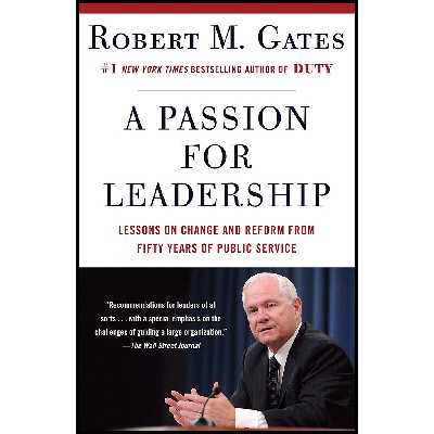 کتاب A Passion for Leadership اثر Robert Michael Gates انتشارات Vintage