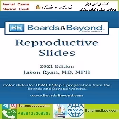Boards and Beyond 2021 Reproductive Slides TRUE PDF price 1€ - کتاب پزشکی بهار