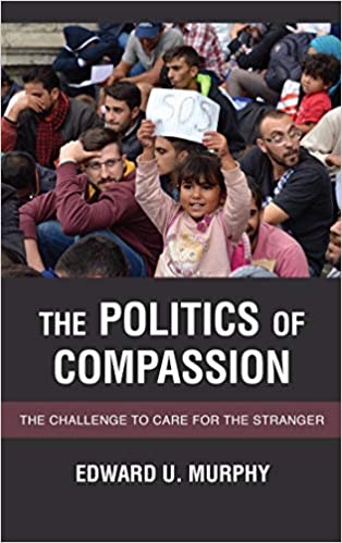 خرید و دانلود نسخه کامل کتاب The Politics of Compassion: The Challenge to Care for the Stranger - PDF