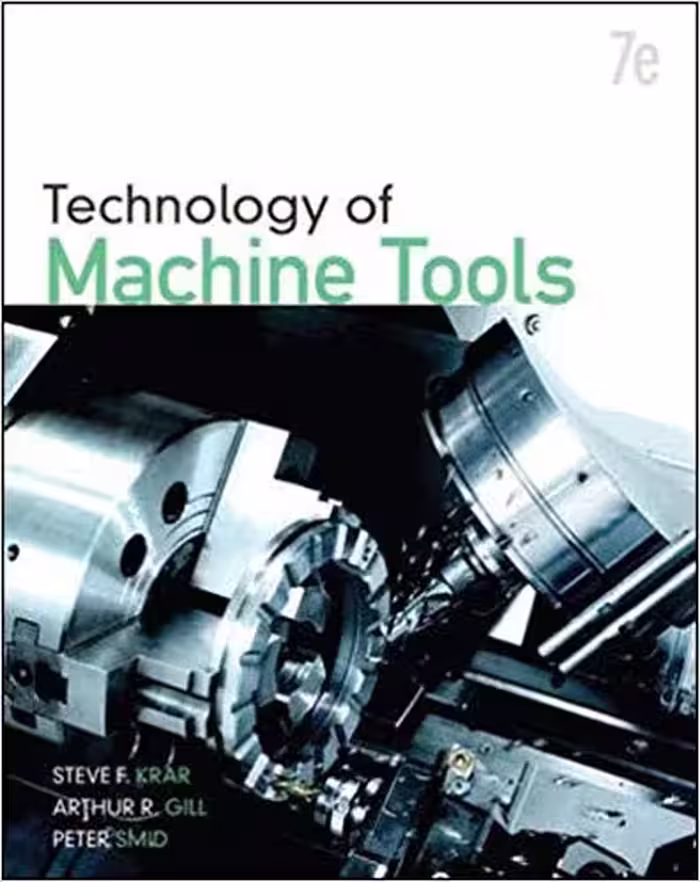 󾕇 دانلود کتاب Technology Of Machine Tools, 2010 - دانلود کتاب های دانشگاهی