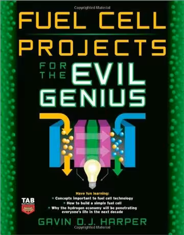 󾕇 Fuel Cell Projects for the Evil Genius, - دانلود کتاب های دانشگاهی