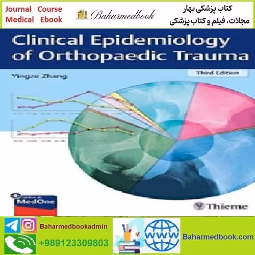 Clinical Epidemiology of Orthopaedic Trauma TRUE PDF price 1€ - کتاب پزشکی بهار