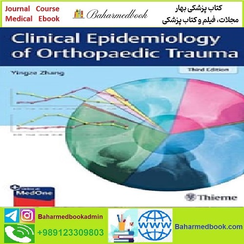 Clinical Epidemiology of Orthopaedic Trauma TRUE PDF price 1€ - کتاب پزشکی بهار