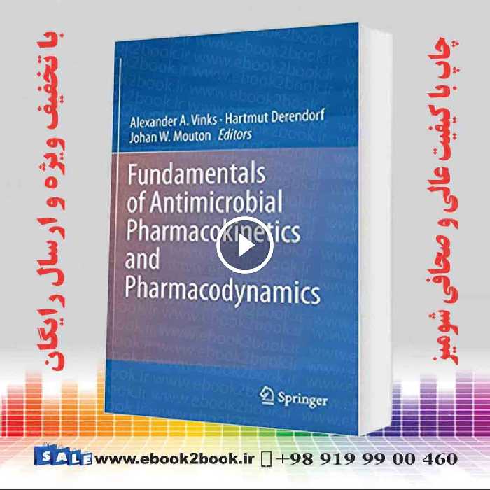 Fundamentals of Antimicrobial Pharmacokinetics and Pharmacodynamics