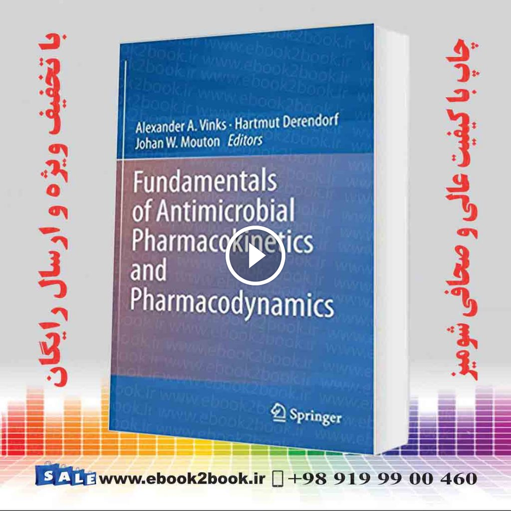 Fundamentals of Antimicrobial Pharmacokinetics and Pharmacodynamics