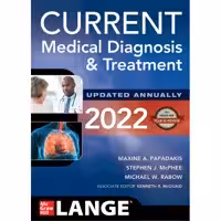 کتاب Current Medical Diagnosis and Treatment 2022 اثر Maxine A. Papadakis انتشارات مک گرا هیل 
