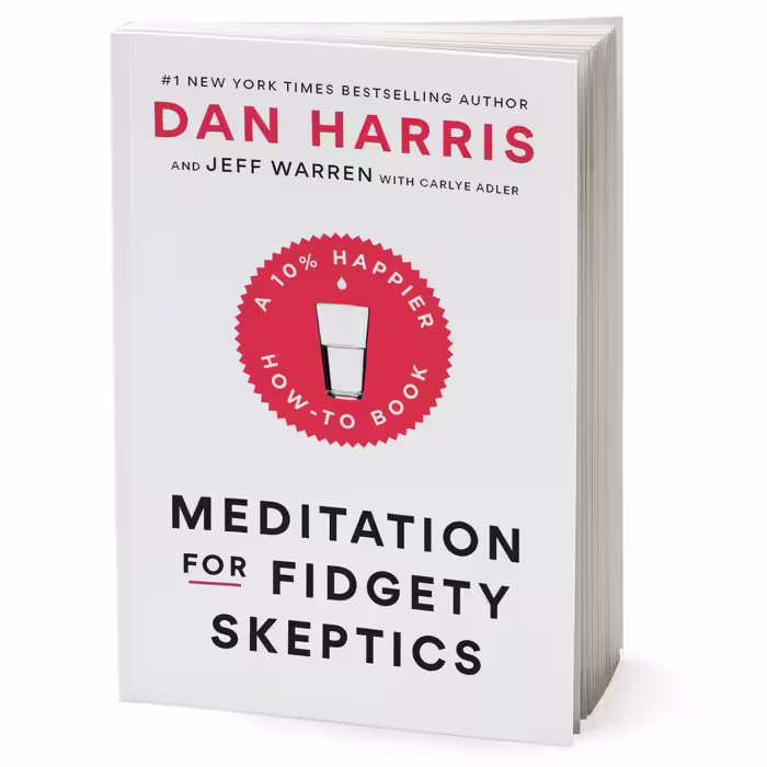 کتاب Meditation for Fidgety Skeptics اثر Dan Harris انتشارات Random House Inc