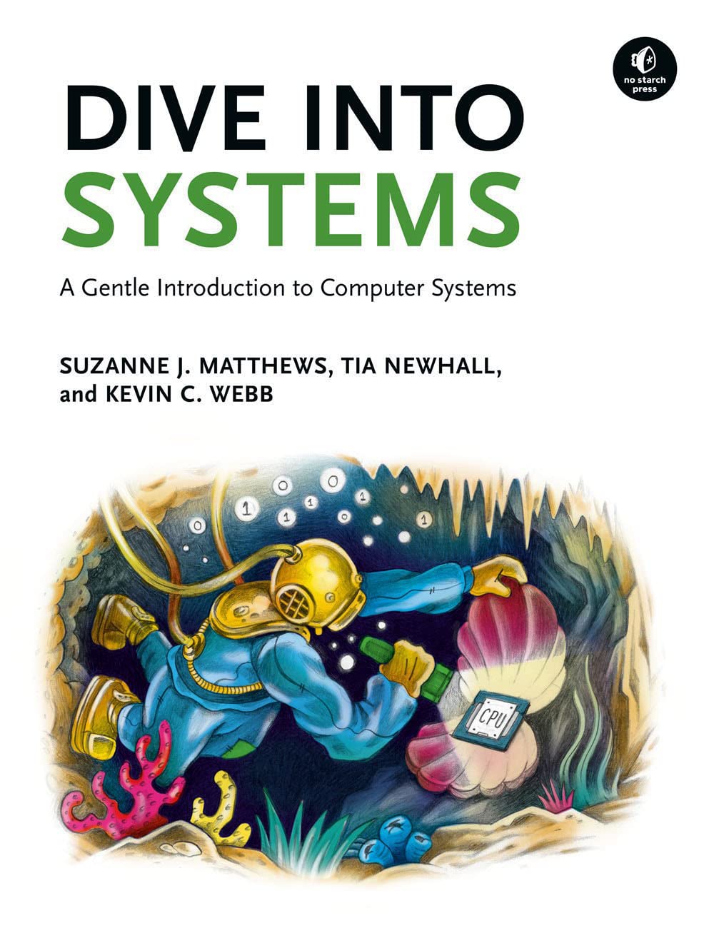 خرید و دانلود نسخه کامل کتاب Dive Into Systems: A Gentle Introduction to Computer Systems