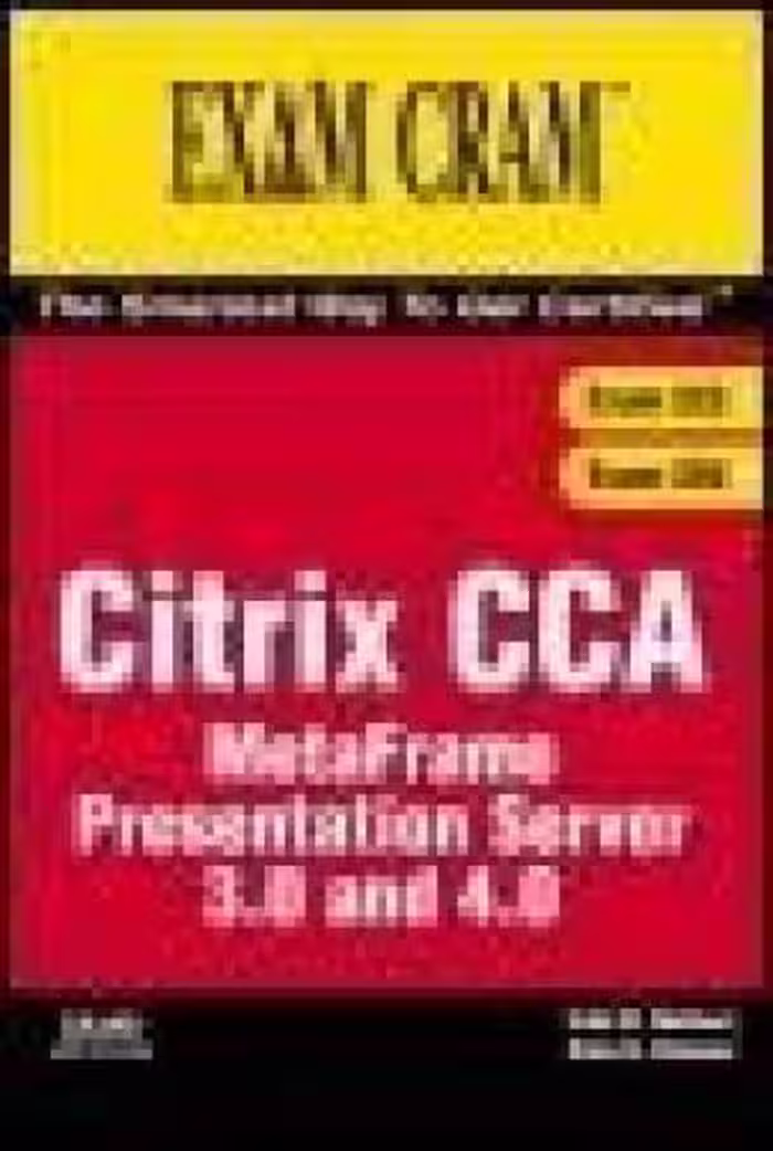 خرید و دانلود نسخه کامل کتاب Citrix CCA MetaFrame Presentation Server 3.0 and 4.0 Exam Cram™ (Exams 223 and 256)