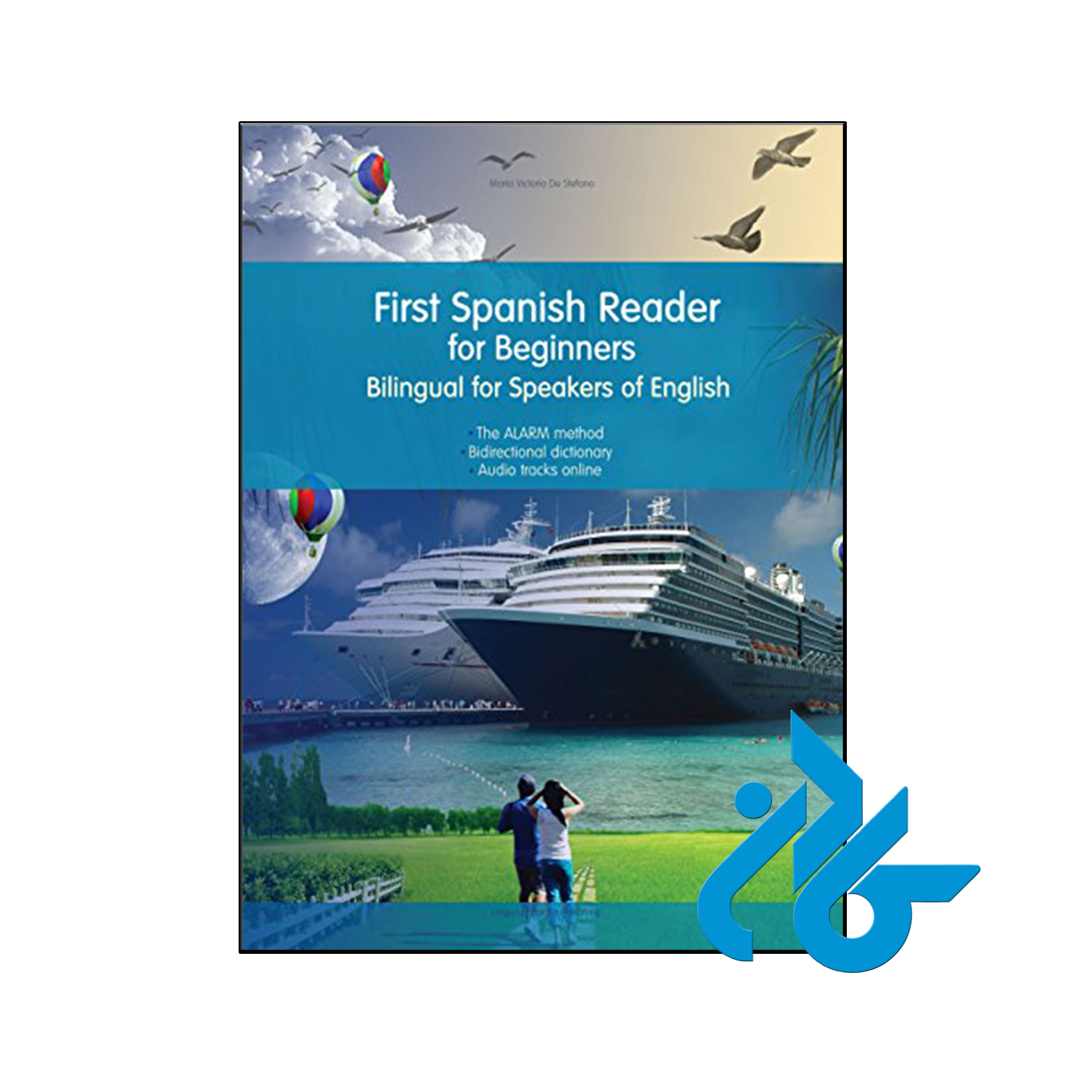کتاب First Spanish Reader for Beginners Bilingual for Speakers of English