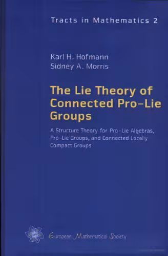 خرید و دانلود نسخه کامل کتاب The Lie Theory of Connected Pro-Lie Groups