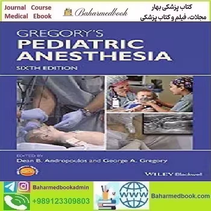 Gregory's Pediatric Anesthesia 2020 TRUE PDF price 1€ - کتاب پزشکی بهار