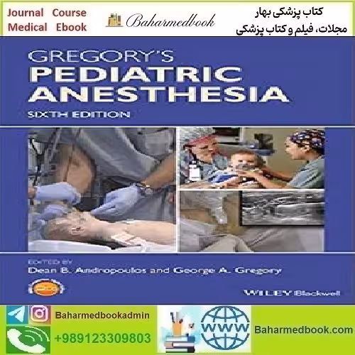 Gregory's Pediatric Anesthesia 2020 TRUE PDF price 1€ - کتاب پزشکی بهار