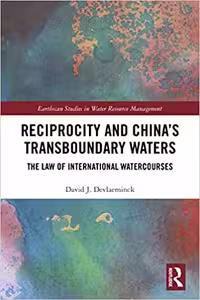 خرید و دانلود نسخه کامل کتاب Reciprocity and China’s Transboundary Waters: The Law of International Watercourses (Earthscan Studies in Water Resource Management) - PDF