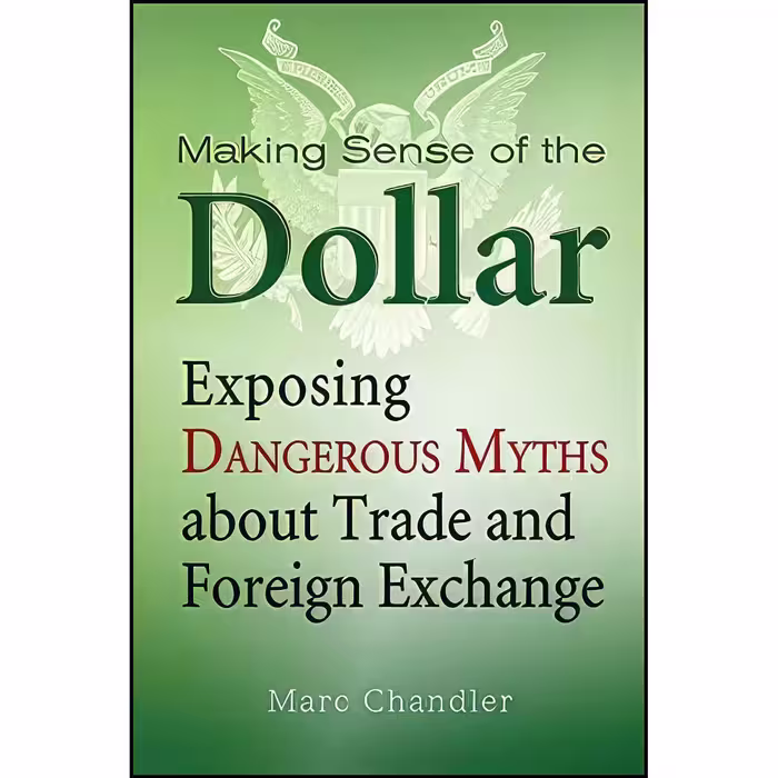 کتاب زبان اصلی Making Sense of the Dollar اثر Marc Chandler