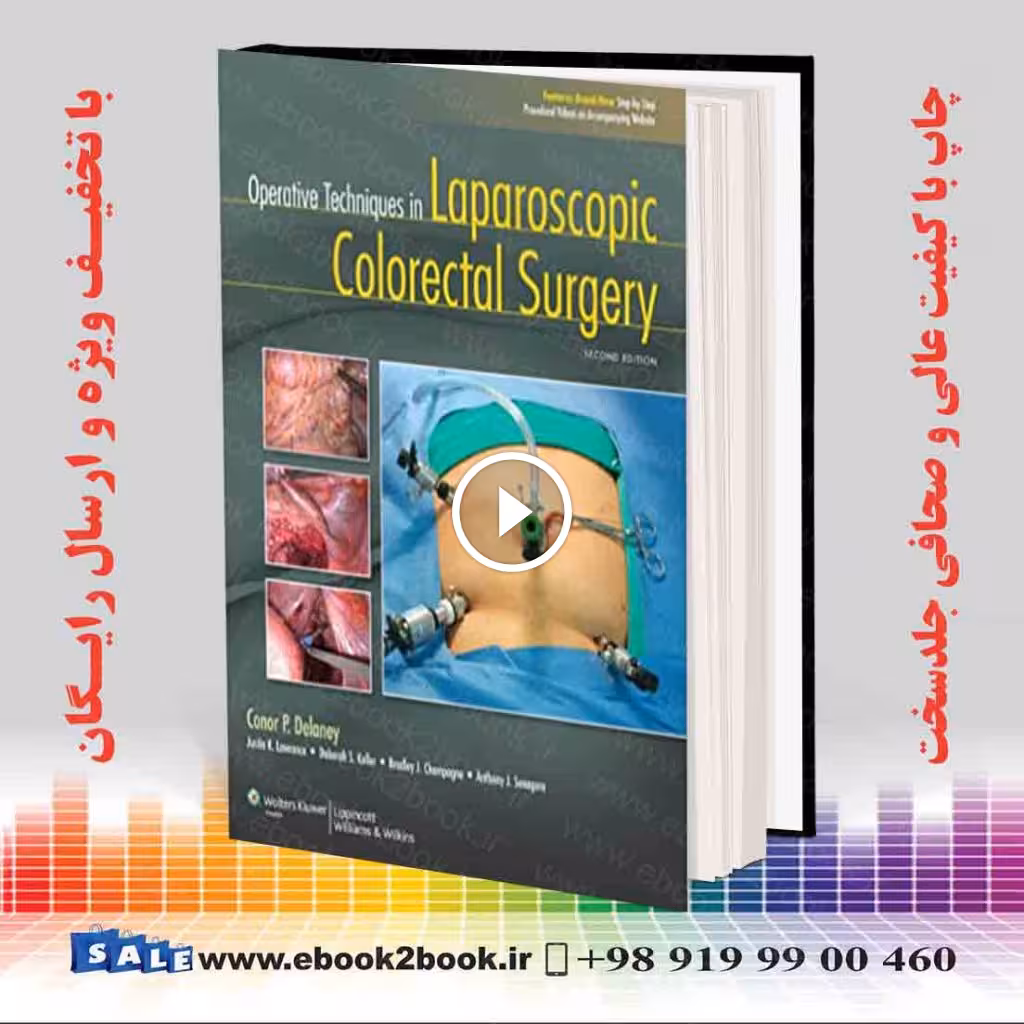 Operative Techniques in Laparoscopic Colorectal Surgery Second Edition