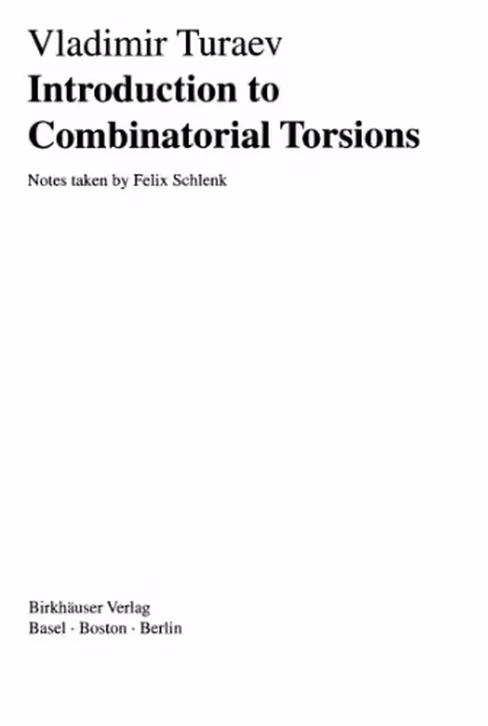 خرید و دانلود نسخه کامل کتاب Introduction to Combinatorial Torsions (Lectures in Mathematics Eth Zurich)
