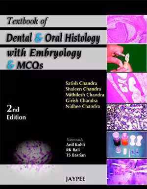 [PDF] دانلود کتاب Textbook Of Dental And Oral Histology With Embryology And Multiple Choice Questions, 2nd ed, 2010