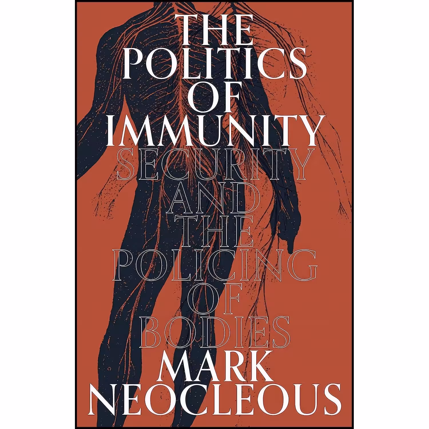 کتاب زبان اصلی The Politics of Immunity اثر Mark Neocleous انتشارات Verso