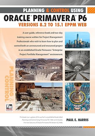 خرید و دانلود نسخه کامل کتاب Planning and Control Using Oracle Primavera P6 Versions 82 to 151 EPPM Web -   Pdf