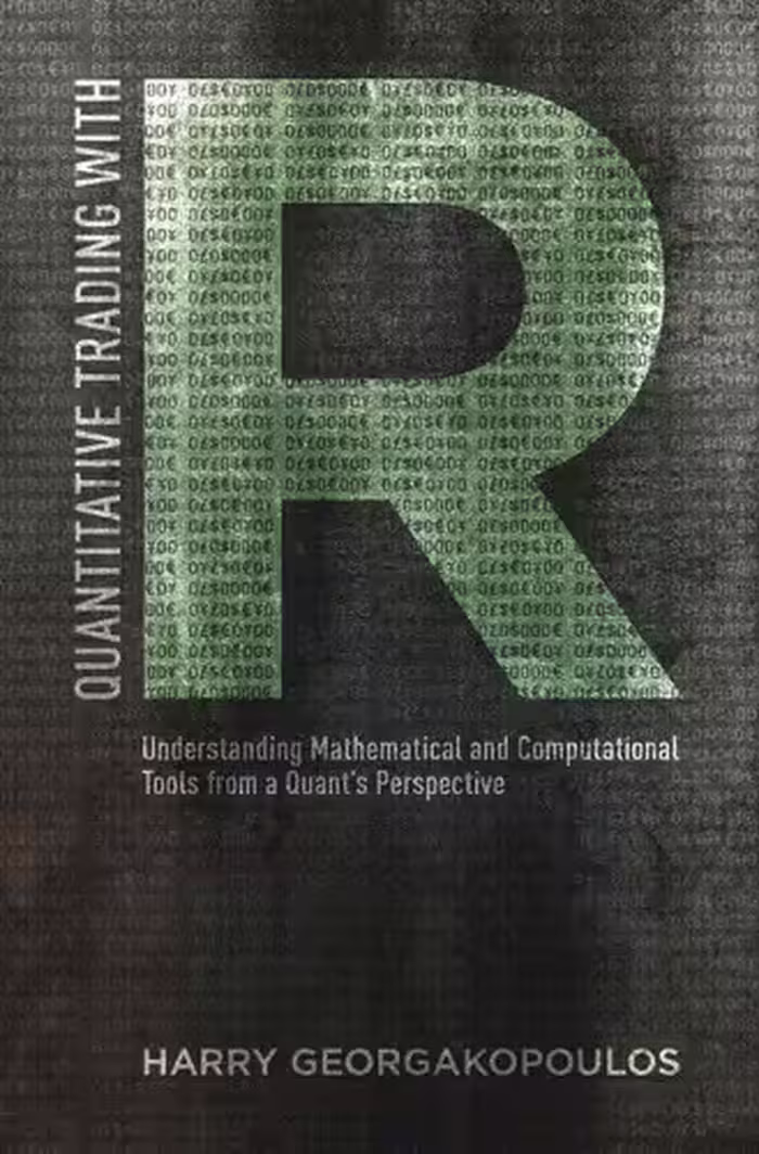 خرید و دانلود نسخه کامل کتاب Quantitative Trading with R: Understanding Mathematical and Computational Tools from a Quant's Perspective