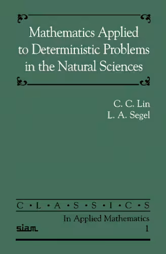 خرید و دانلود نسخه کامل کتاب Mathematics applied to deterministic problems in the natural sciences