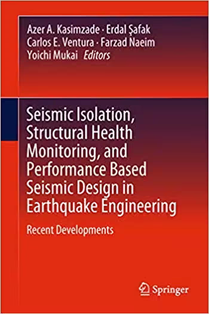 󾕇 دانلود کتاب Seismic Isolation, Structural Health Monitoring, And Performance Based Seismic Design In Earthquake Engineering - Recent Developments, 2019 - دانلود کتاب های دانشگاهی