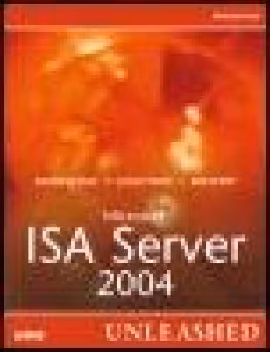 خرید و دانلود نسخه کامل کتاب Microsoft Internet Security and Acceleration (ISA) Server 2004 Unleashed