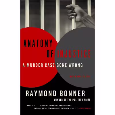 کتاب Anatomy of Injustice اثر Raymond Bonner انتشارات Vintage