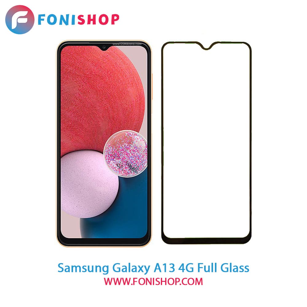 گلس فول تمام صفحه سامسونگ Samsung Galaxy A13 4G