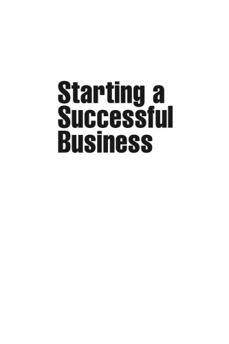 خرید و دانلود نسخه کامل کتاب Starting a Successful Business: Start Up and Grow Your Own Company (Business Enterprise)