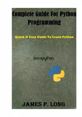خرید و دانلود نسخه کامل کتاب Complete Guide For Python Programming: Quick &amp; Easy Guide To Learn Python