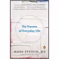 کتاب The Trauma of Everyday Life اثر Mark Epstein انتشارات پنگوئین