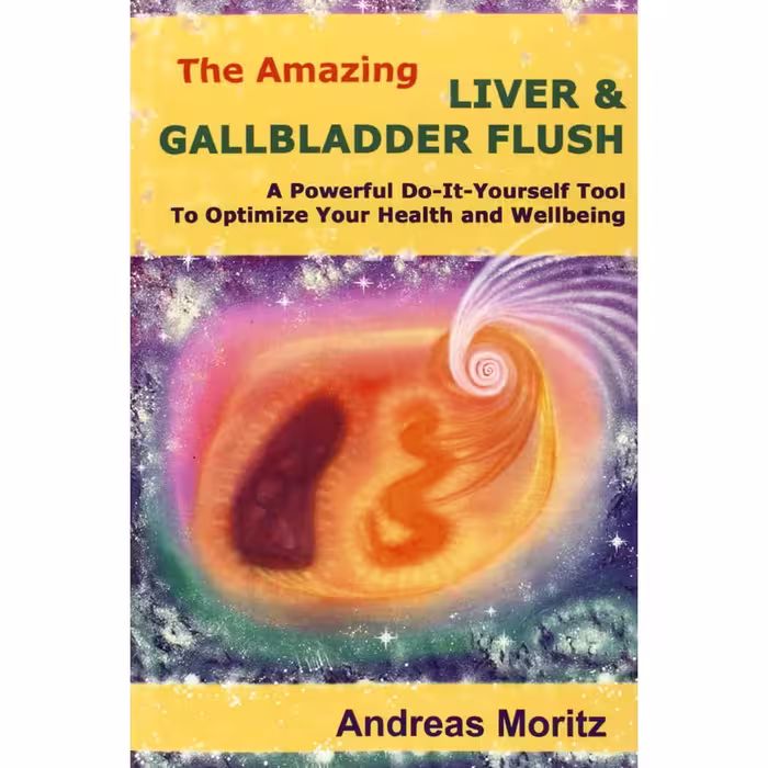 کتاب The Amazing Liver   Gallbladder Flush اثر Andreas Moritz انتشارات Ener-chi.com