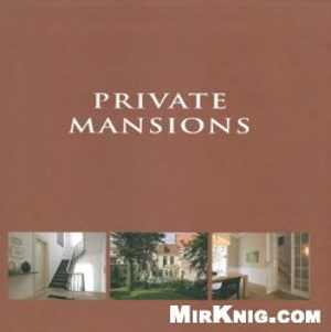 [DJVU] دانلود کتاب Private Mansions, 2005