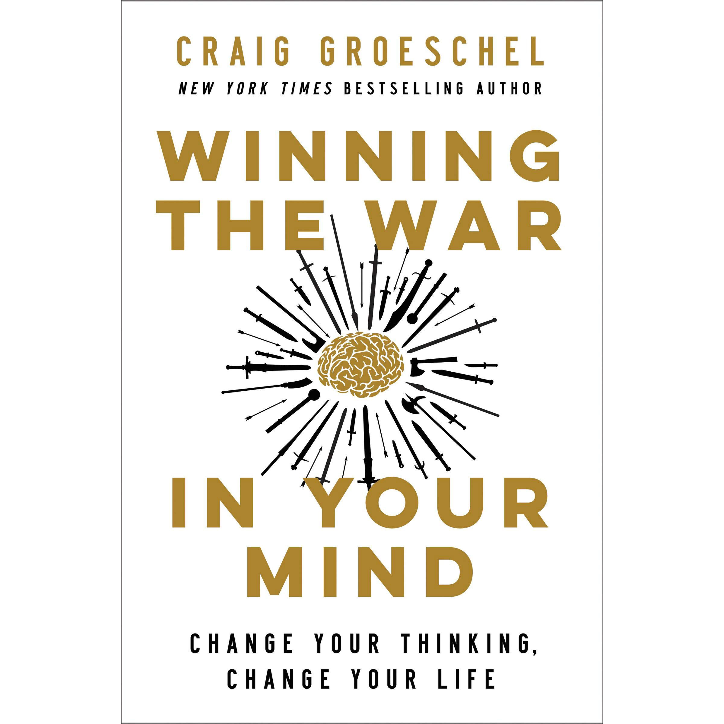 کتاب Winning the War in Your Mind اثر Craig Groeschel انتشارات HarperCollins Christian Publishing