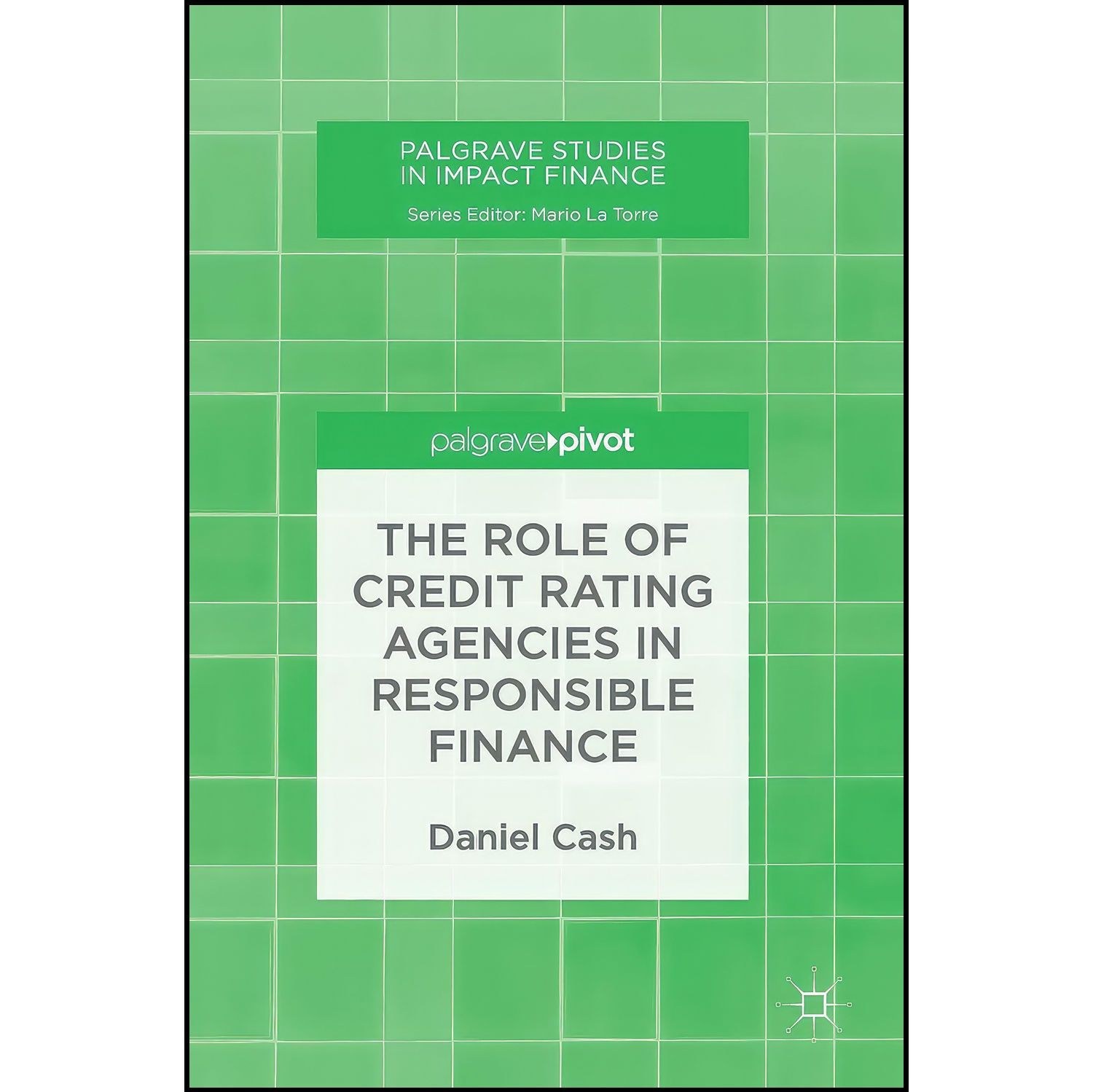 کتاب زبان اصلی The Role of Credit Rating Agencies in Responsible Finance