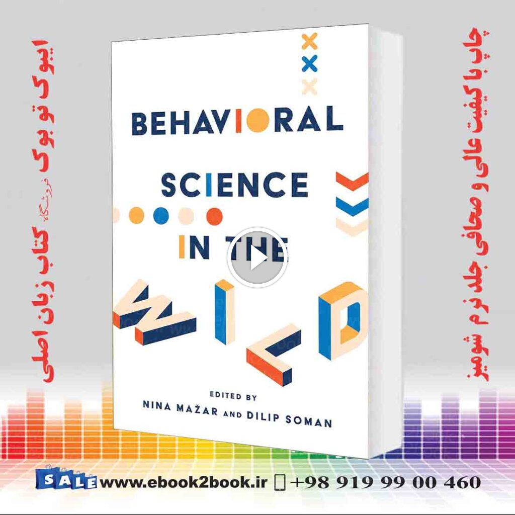 Behavioral Science in the Wild