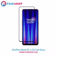 گلس فول تمام صفحه وان پلاس OnePlus Nord CE 2 5G