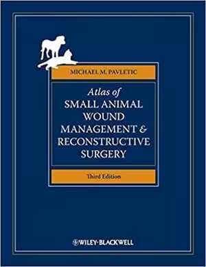 [PDF] دانلود کتاب Atlas Of Small Animal Wound Management And Reconstructive Surgery, 3rd ed, 2010