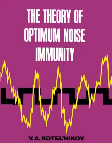 خرید و دانلود نسخه کامل کتاب Theory of Optimum Noise Immunity
