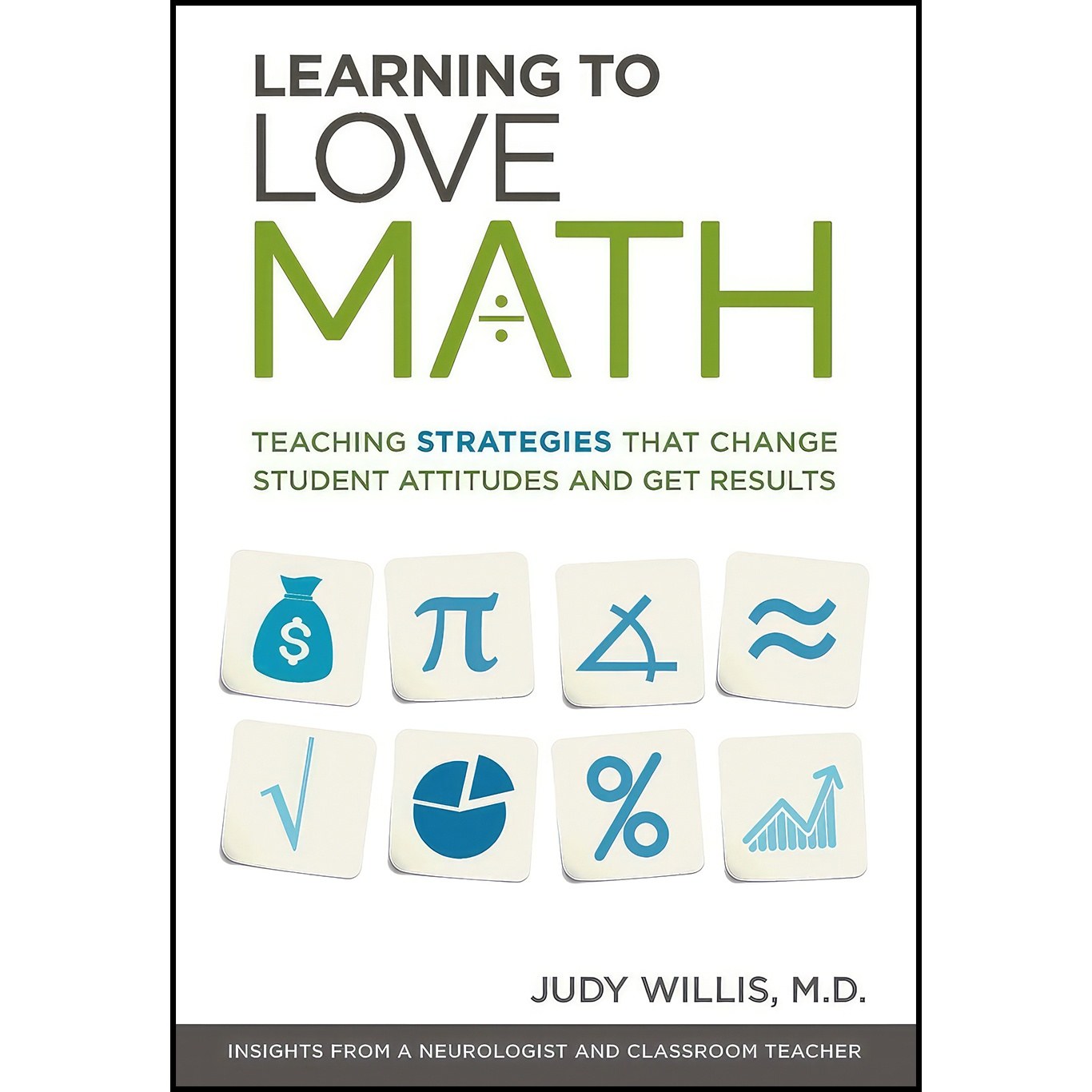 کتاب زبان اصلی Learning to Love Math اثر Judy Willis