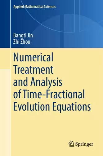 خرید و دانلود نسخه کامل کتاب Numerical Treatment and Analysis of Time-Fractional Evolution Equations