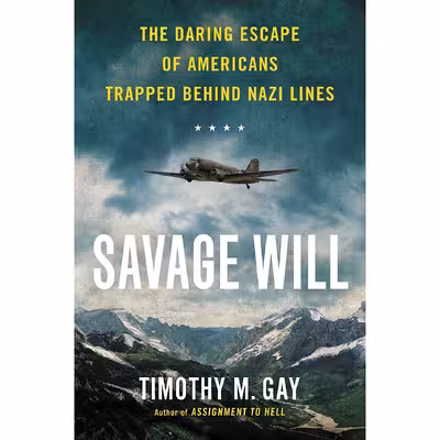 کتاب Savage Will اثر Timothy M. Gay انتشارات NAL