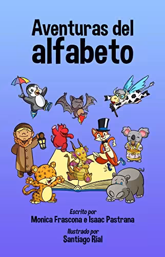 خرید و دانلود نسخه کامل کتاب Aventuras Del Alfabeto - ABC Book in Spanish: Libro Abecedario Para Niños (Spanish Edition) -   pdf