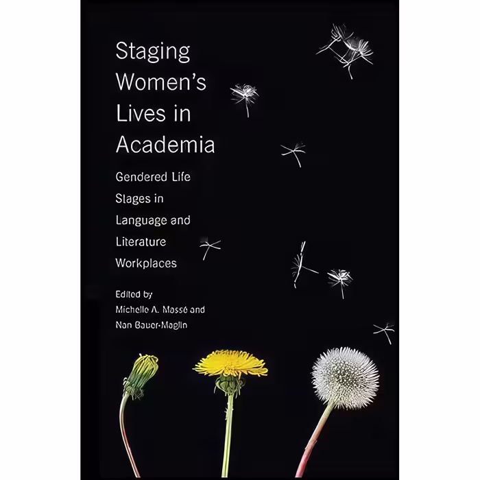 کتاب زبان اصلی Staging Womens Lives in Academia اثر جمعی از نویسندگان